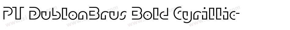 PT DublonBrus Bold Cyrillic字体转换